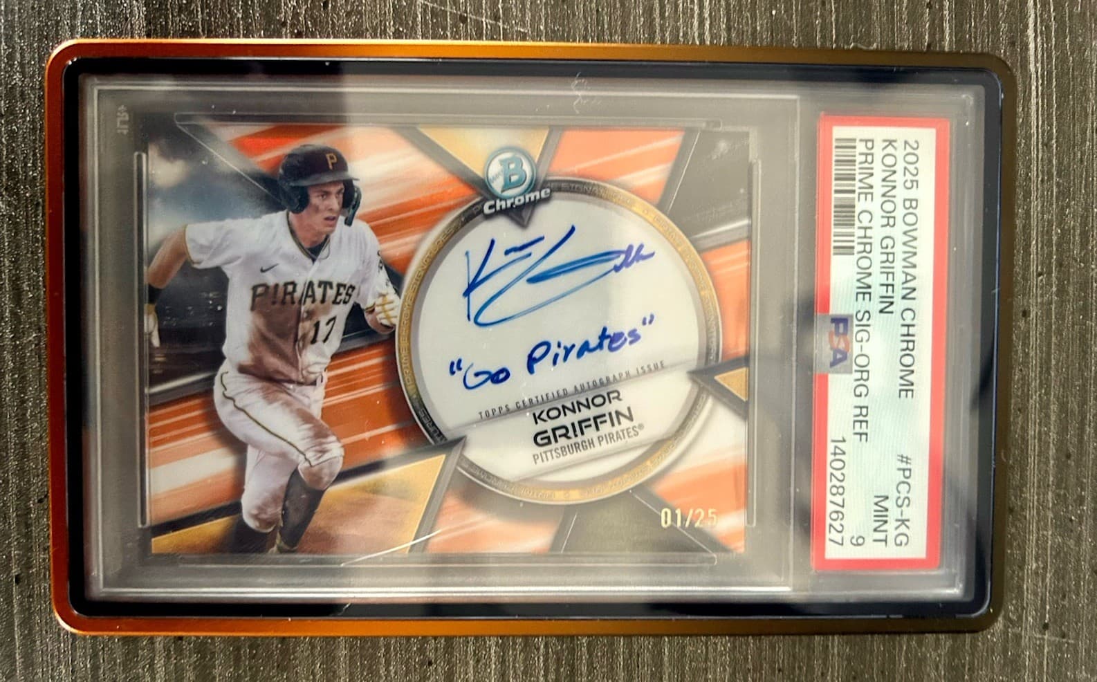 Konnor Griffin 2025 Bowman Chrome RC Prime Auto Orange #/25 PSA 9 “Go Pirates”
