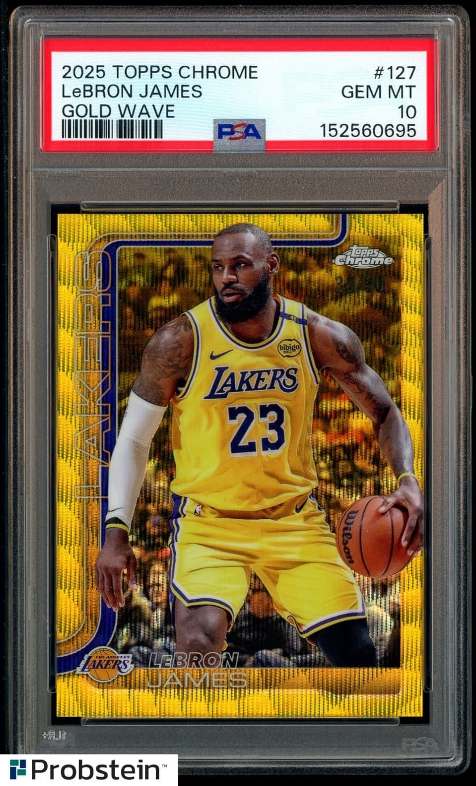2025 Topps Chrome Gold Wave #127 LeBron James Lakers 30/50 PSA 10 POP 1