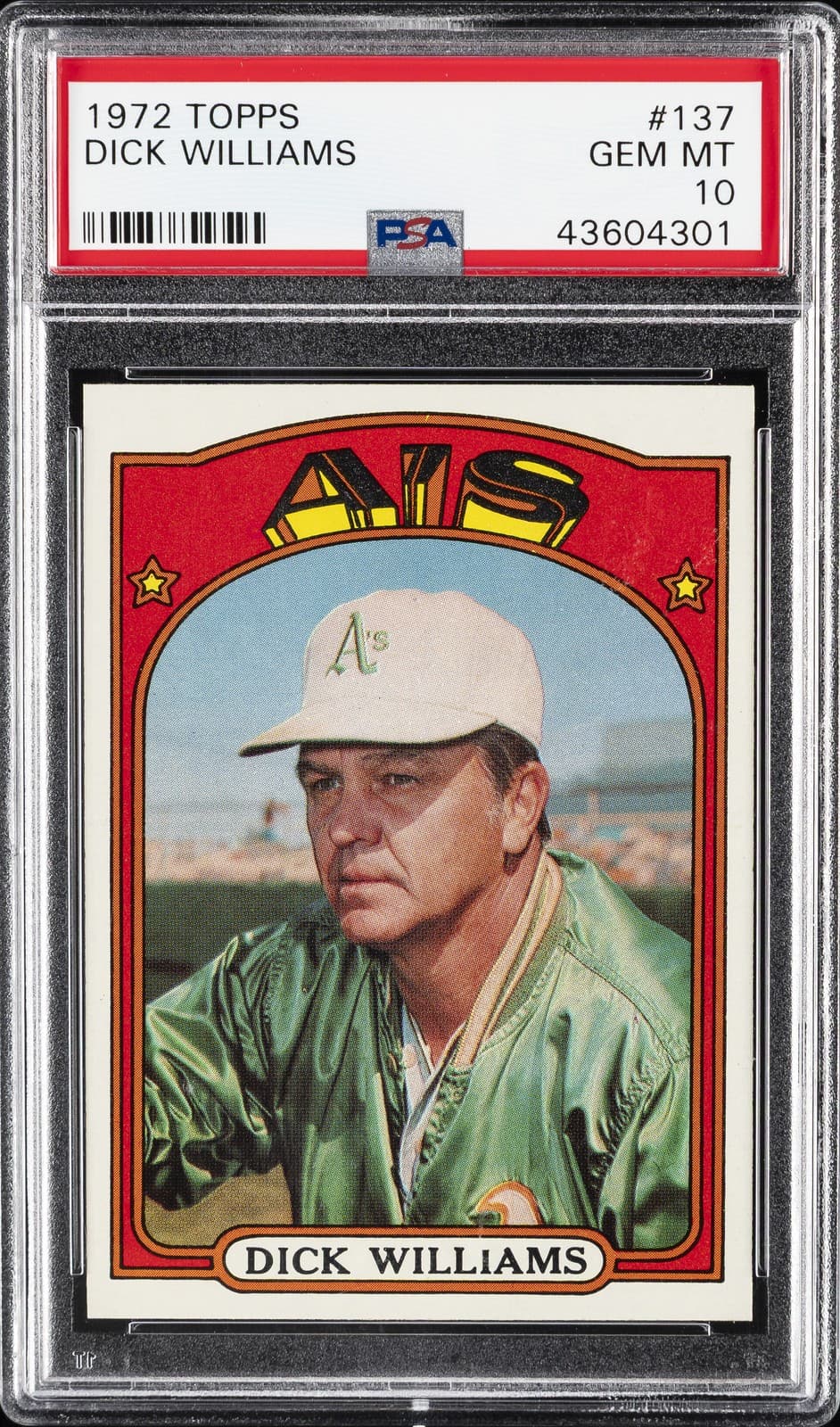 1972 TOPPS #137 DICK WILLIAMS PSA 10