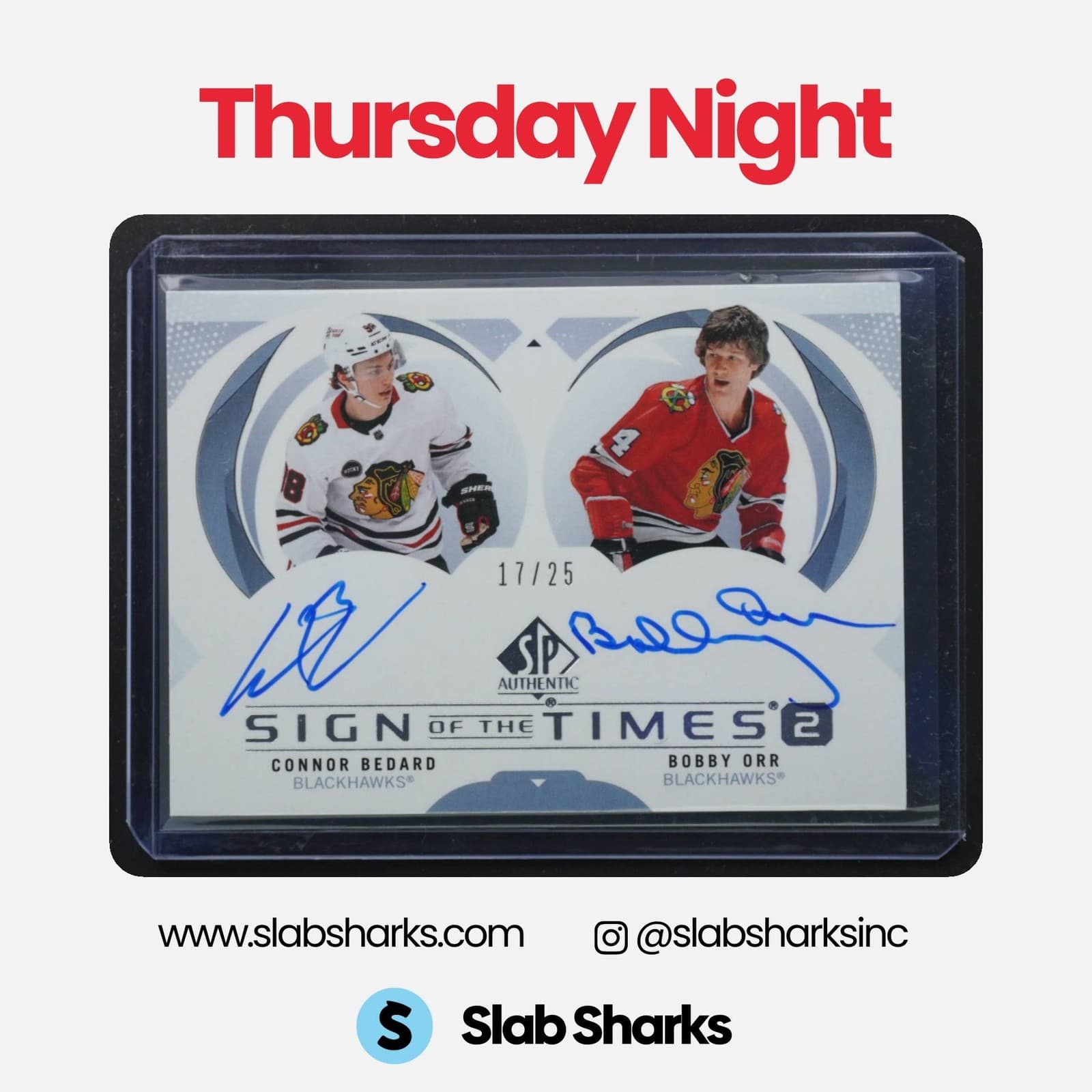 2024 SP AUTHENTIC CONNOR BEDARD BOBBY ORR SIGN OF THE TIMES 2 DUAL AUTO /25