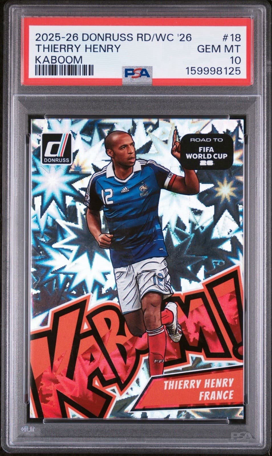 2025-2026 PANINI DONRUSS ROAD TO FIFA WORLD CUP KABOOM #18 THIERRY HENRY PSA 10