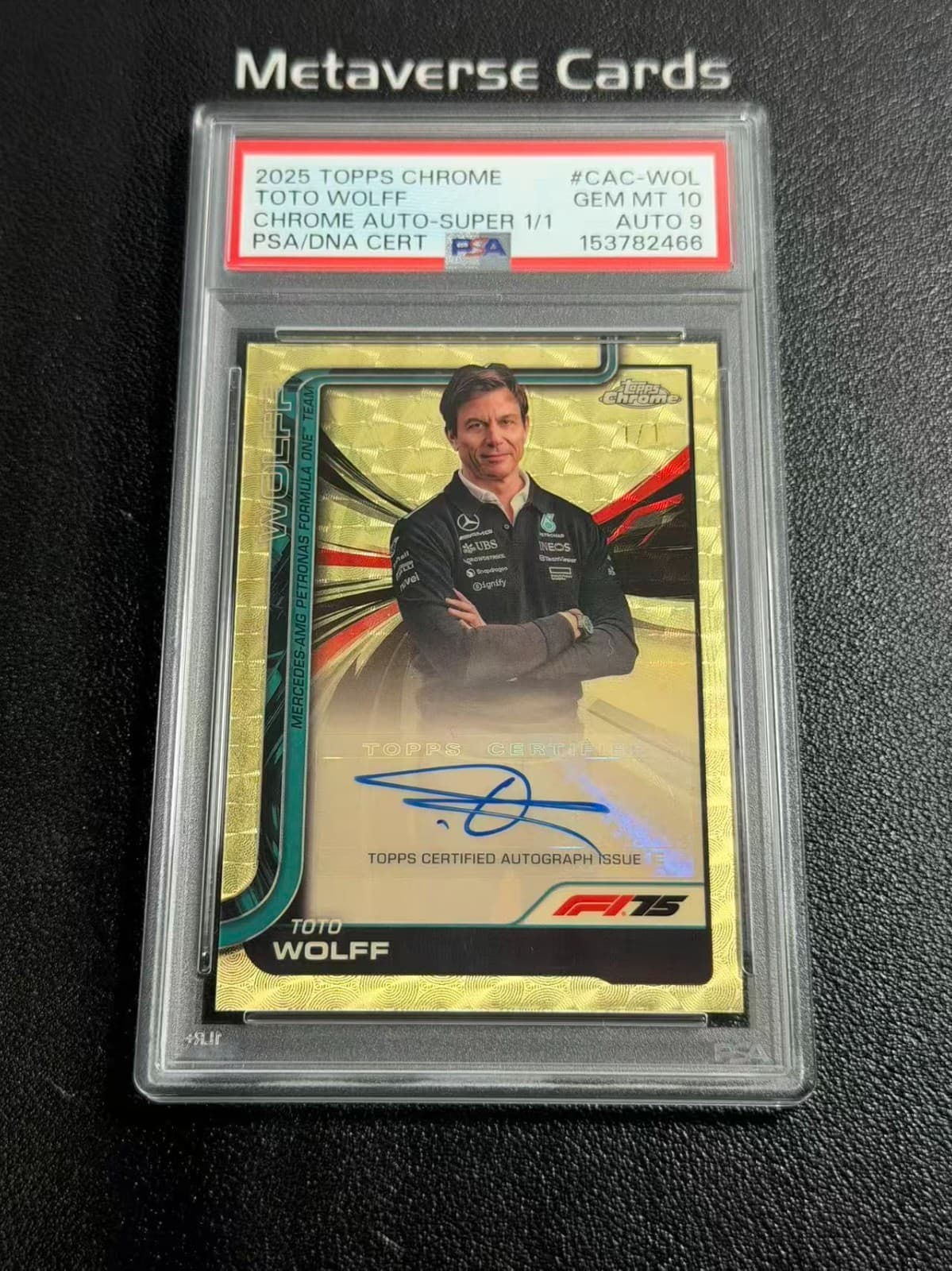 2025 Topps Chrome F1 Toto Wolff Chrome Auto Superefractor 1/1 PSA 10/9