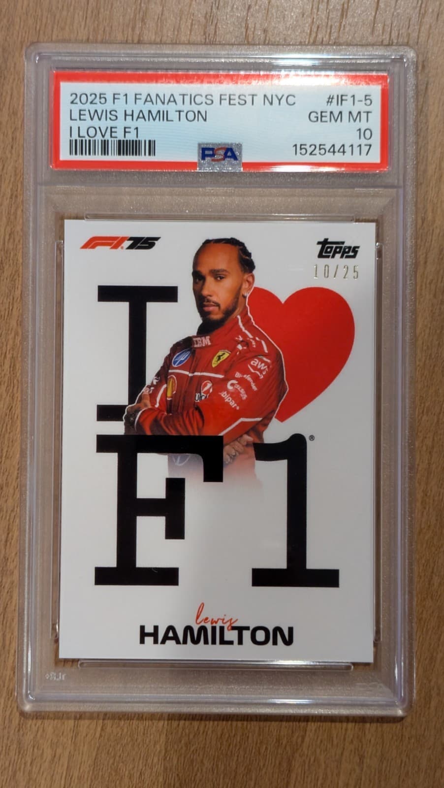 2025 Topps F1 FFNYC Fanatics Fest Lewis Hamilton I Love F1 10/25 PSA 10
