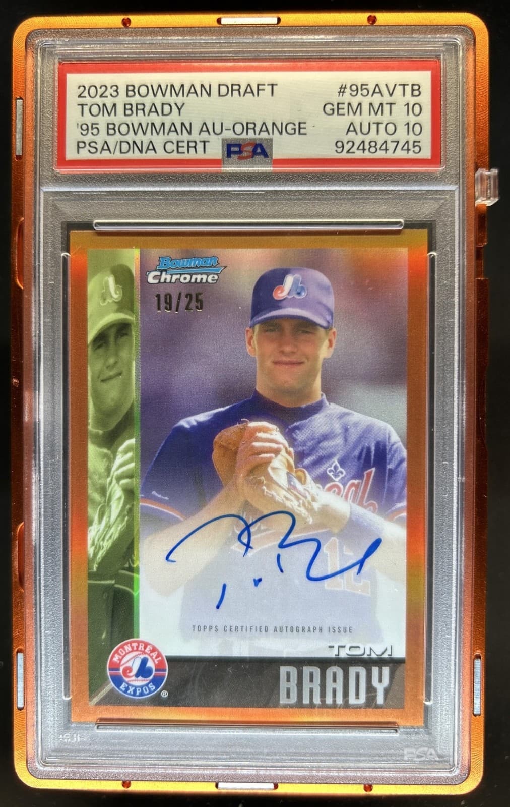 2023 Bowman Draft Tom Brady 1995 Chrome Auto Orange Refractor #/25 PSA 10/10