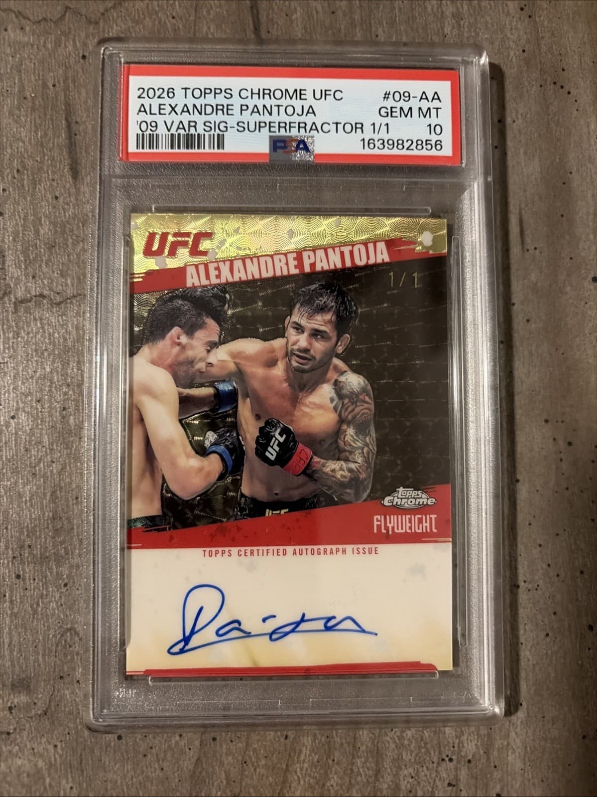 2026 Topps Chrome UFC Alexandre Pantoja ‘09 VAR SIG-SuperFractor 1/1