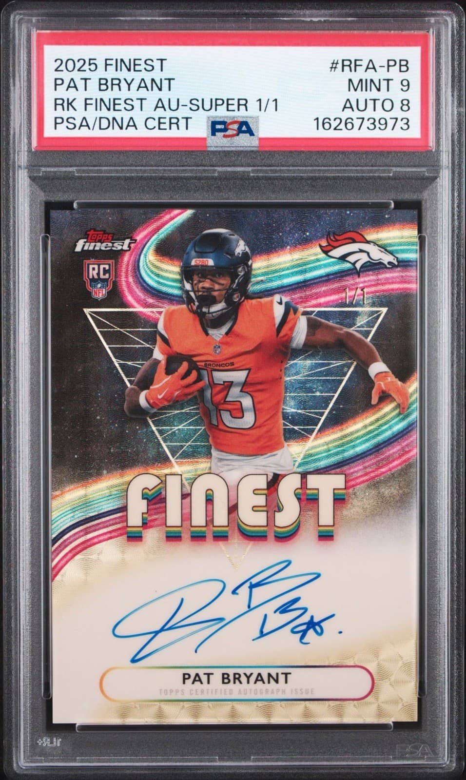 Topps 2025 Finest Pat Bryant Broncos Rookie Auto SuperFractor 1/1 PSA 9