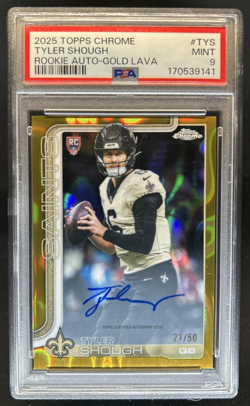 2025 Topps Chrome Tyler Shough Rookie Auto Gold Lava Refractor RC #/50 PSA 9