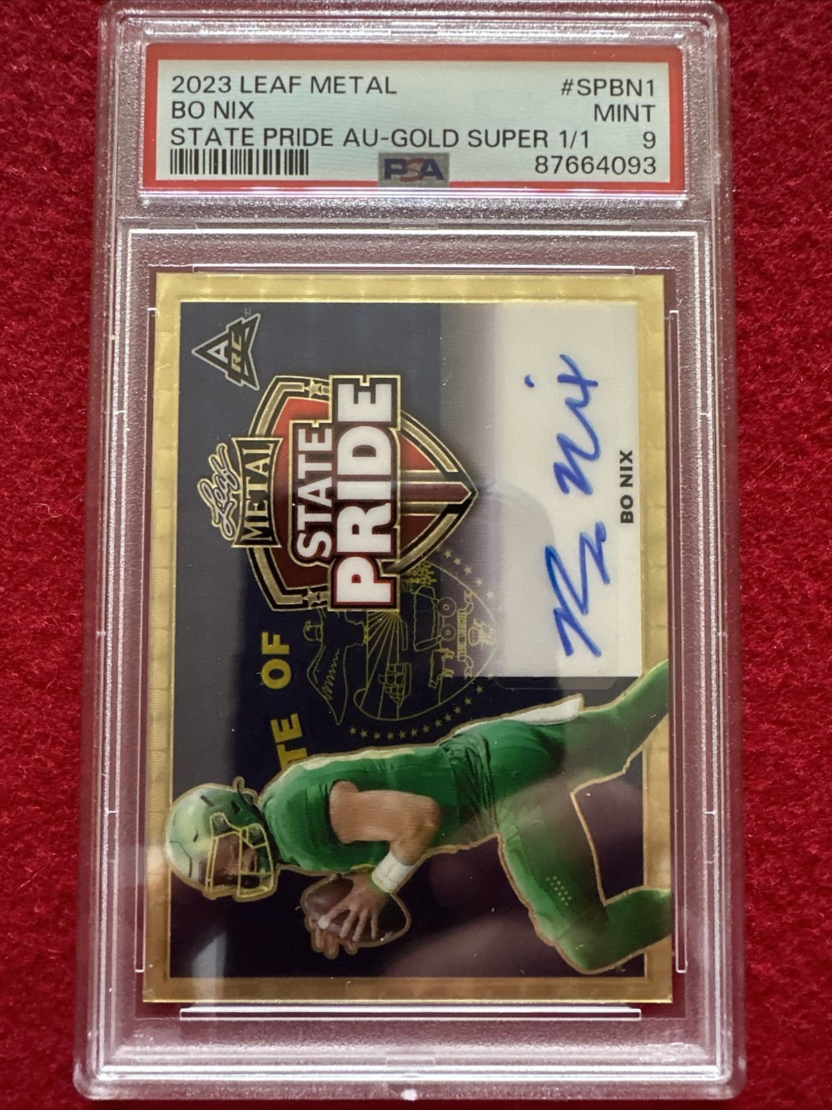 2023 Bo Nix Leaf Metal State Pride AU-GOLD SUPER VINYL 1/1 PSA 9 Mint