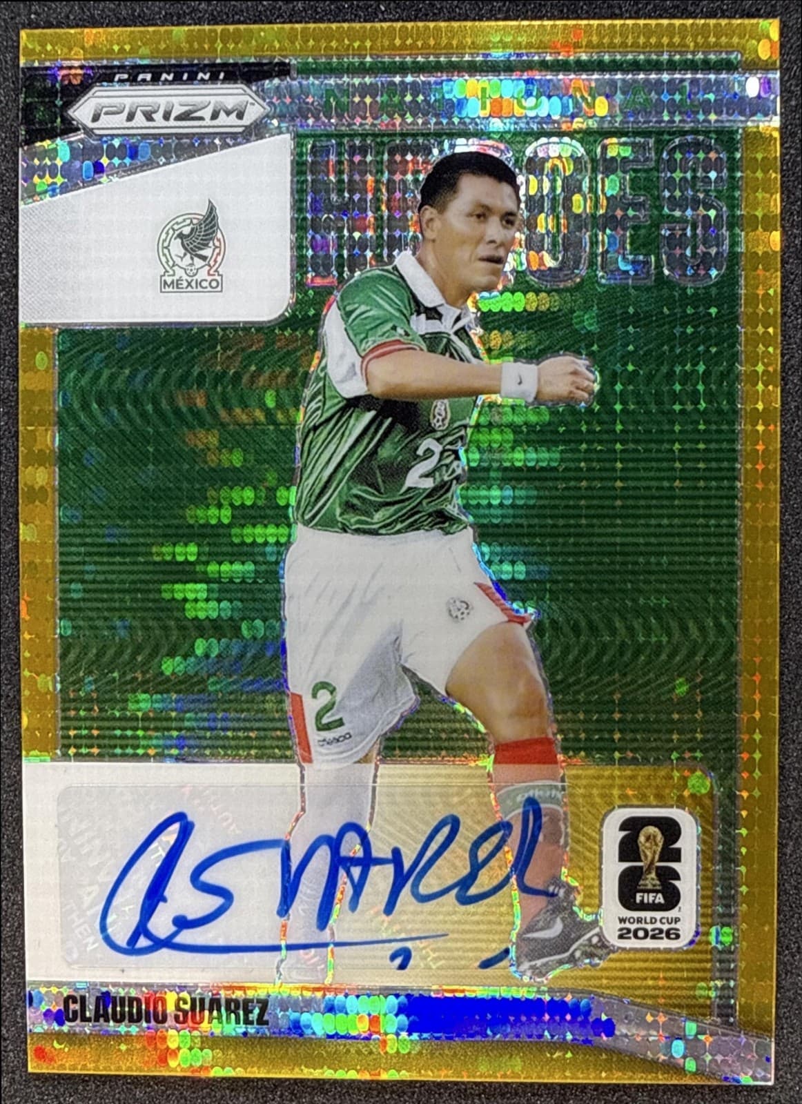 2026 Panini Prizm World Cup Claudio Suarez National Heroes Preferred /10 Auto