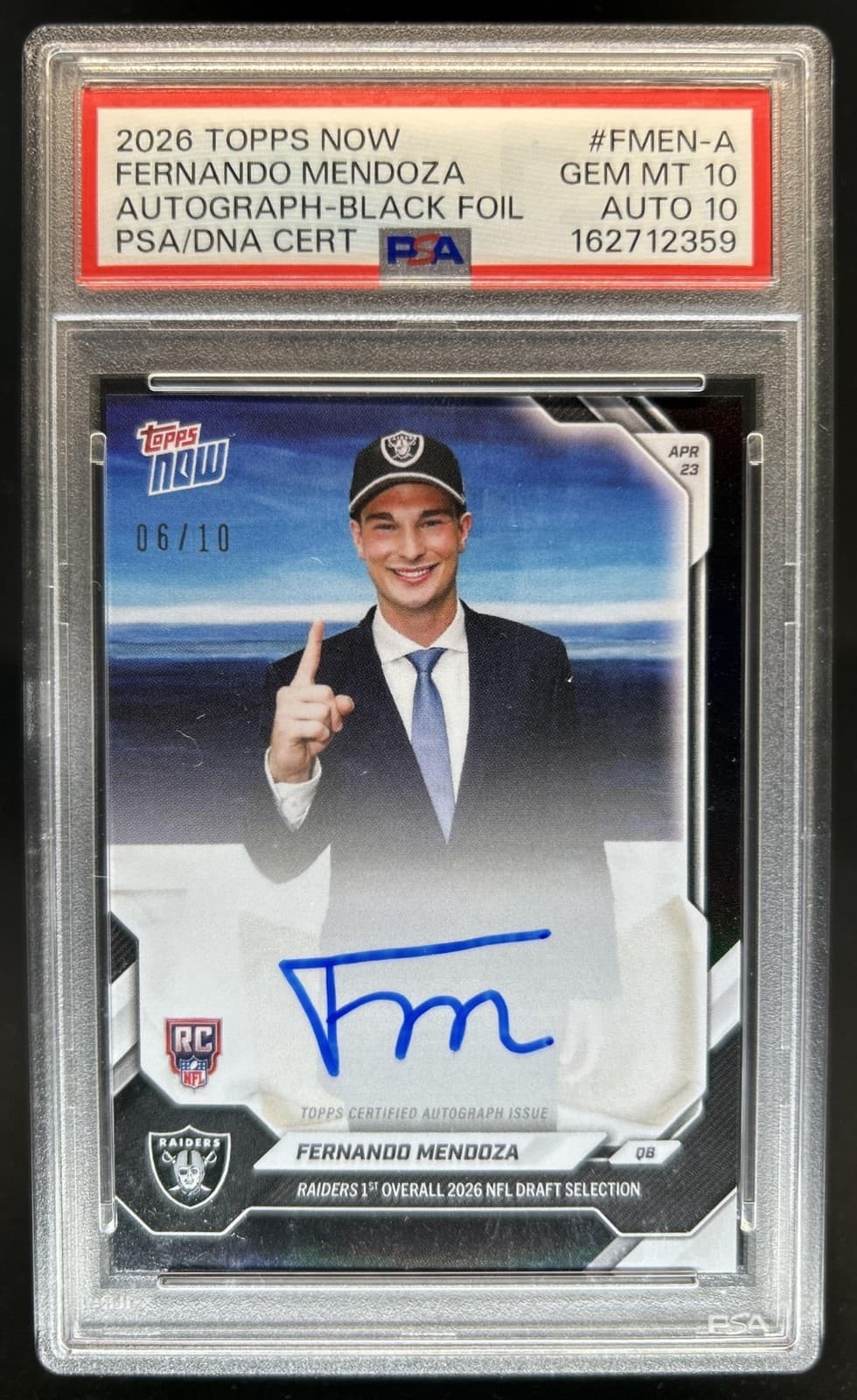 2026 Topps Now Fernando Mendoza Black Foil #/10 Autograph Auto Raiders PSA 10 10