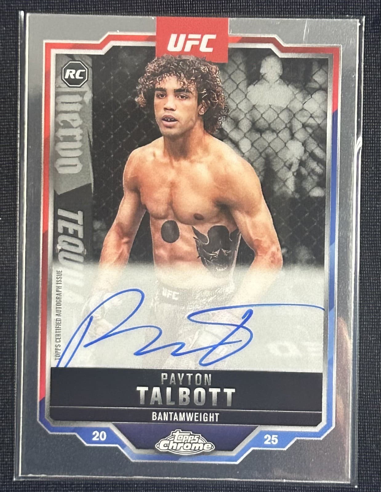 2025 Topps Chrome UFC - Rookie Autographs Payton Talbott Auto READ DESCRIPTION