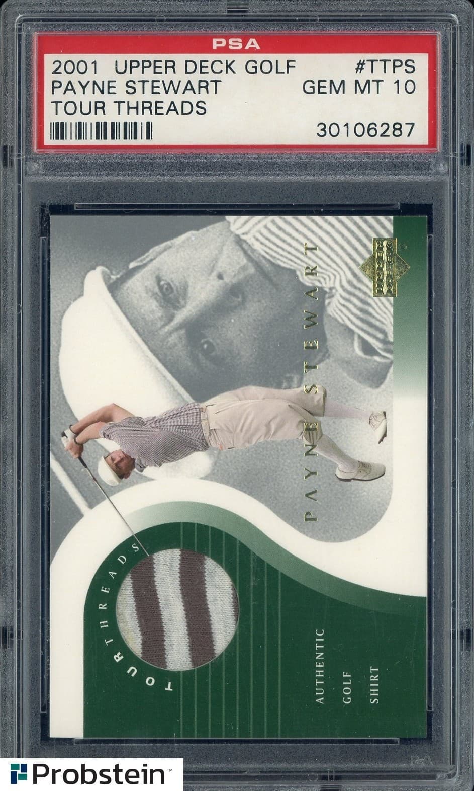 2001 Upper Deck Golf Tour Threads Payne Stewart Shirt-Worn Patch PSA 10 GEM MINT