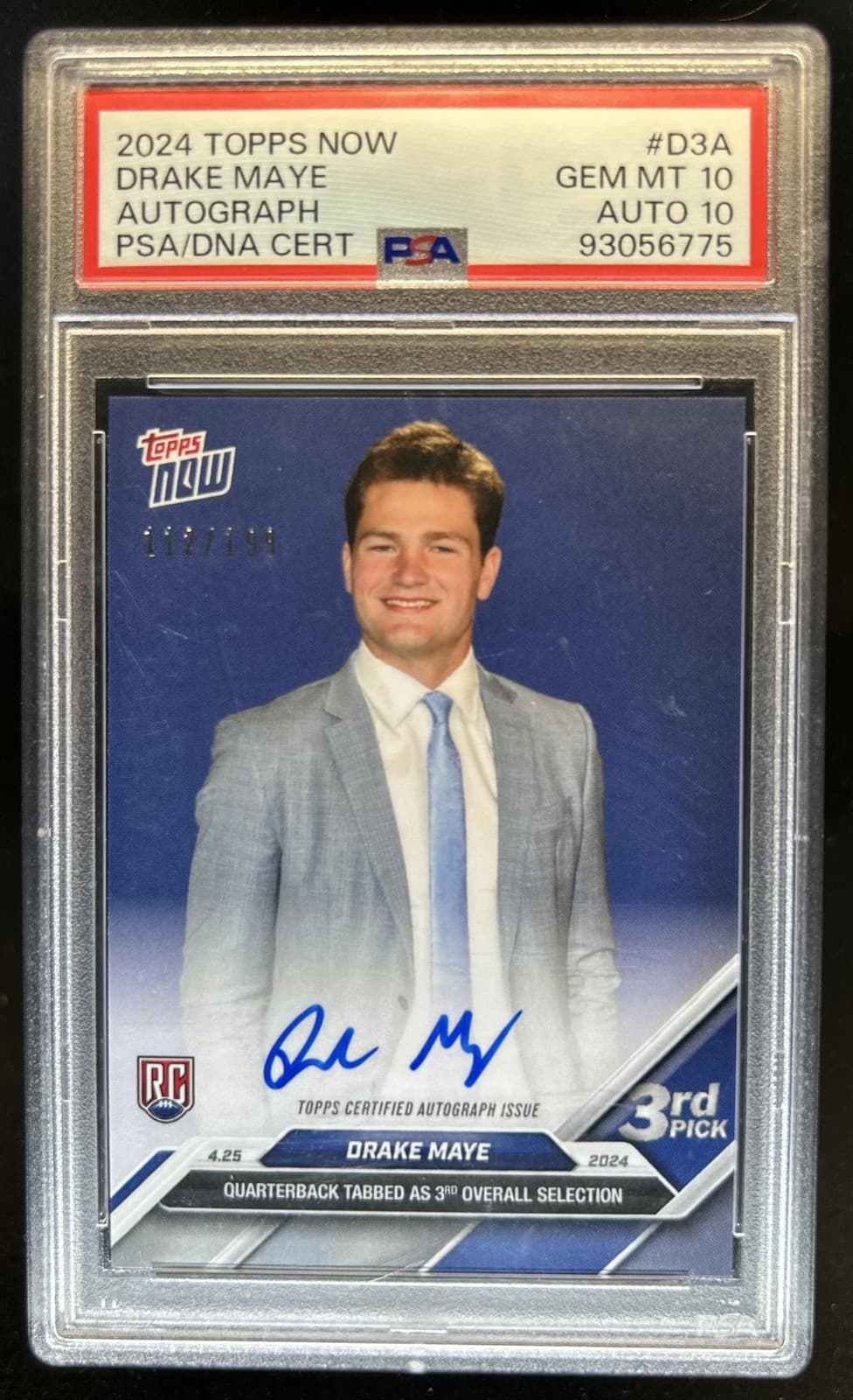 2024 Topps NOW Drake Maye On Card Auto Full Color RC #/199 Patriots PSA 10