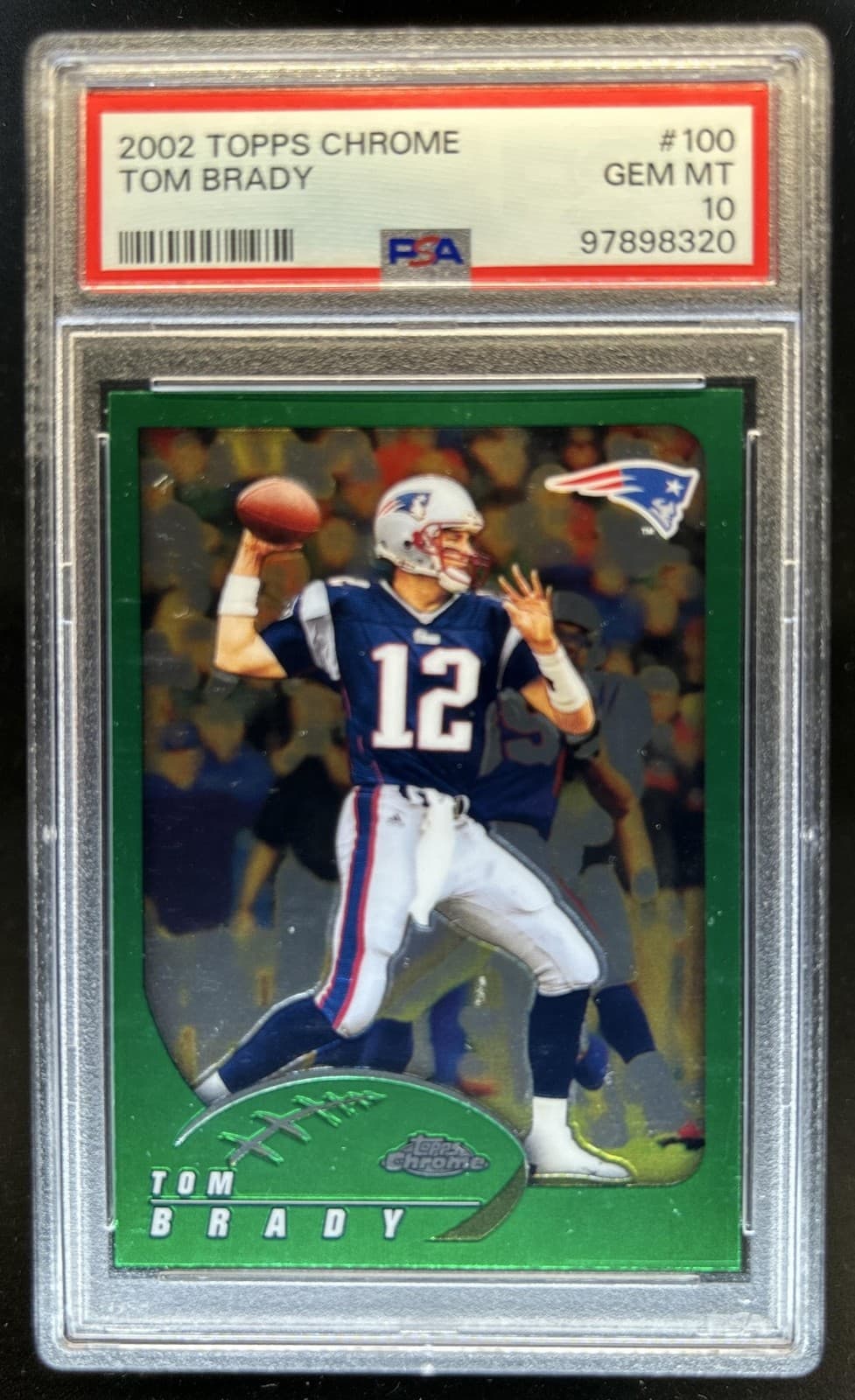 2002 Topps Chrome Tom Brady #100 Patriots PSA 10 GEM MINT