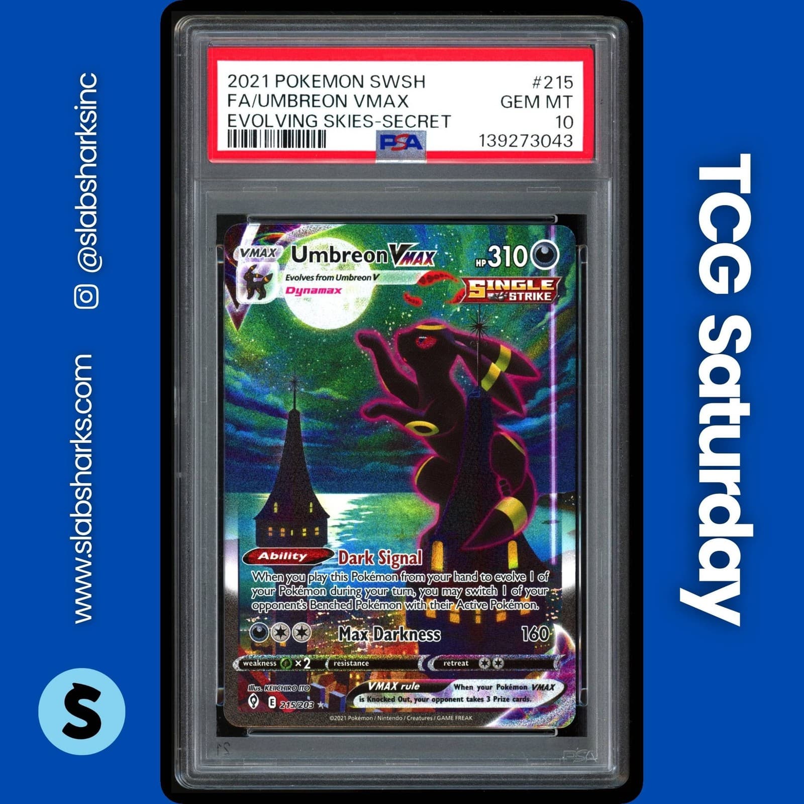 2021 POKEMON SWSH EVOLVING SKIES #215/203 UMBREON VMAX SECRET ALT ART PSA 10