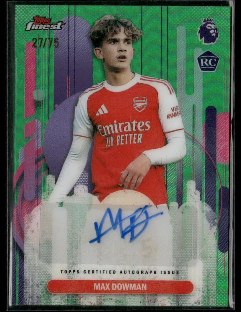 2026 Topps Finest Premier League Max Dowman Green Refractor RC Rookie Auto 27/75