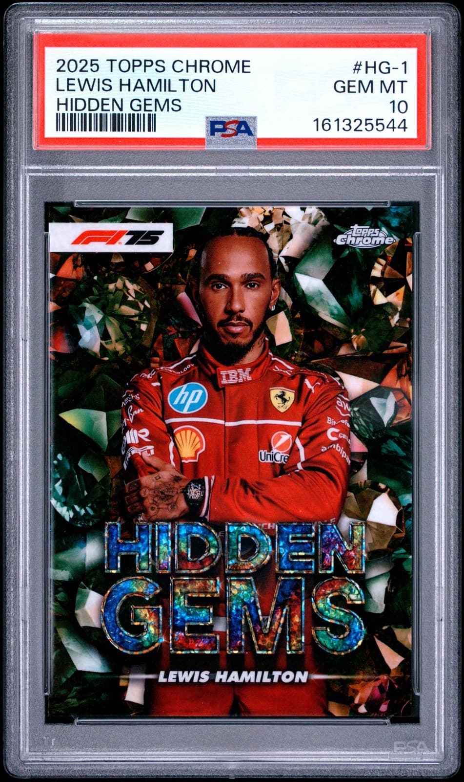 2025 TOPPS CHROME FORMULA 1 HIDDEN GEMS #HG-1 LEWIS HAMILTON PSA 10