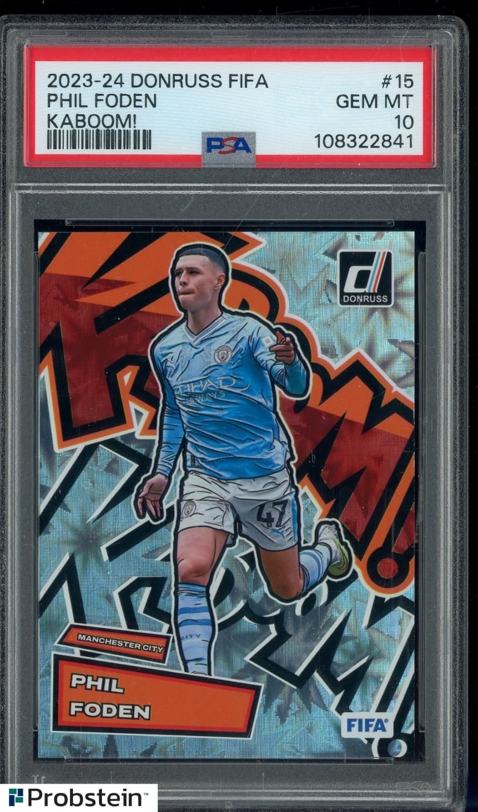 2023-24 Donruss Fifa KABOOM! #15 Phil Foden SSP CASE HIT PSA 10 GEM MINT