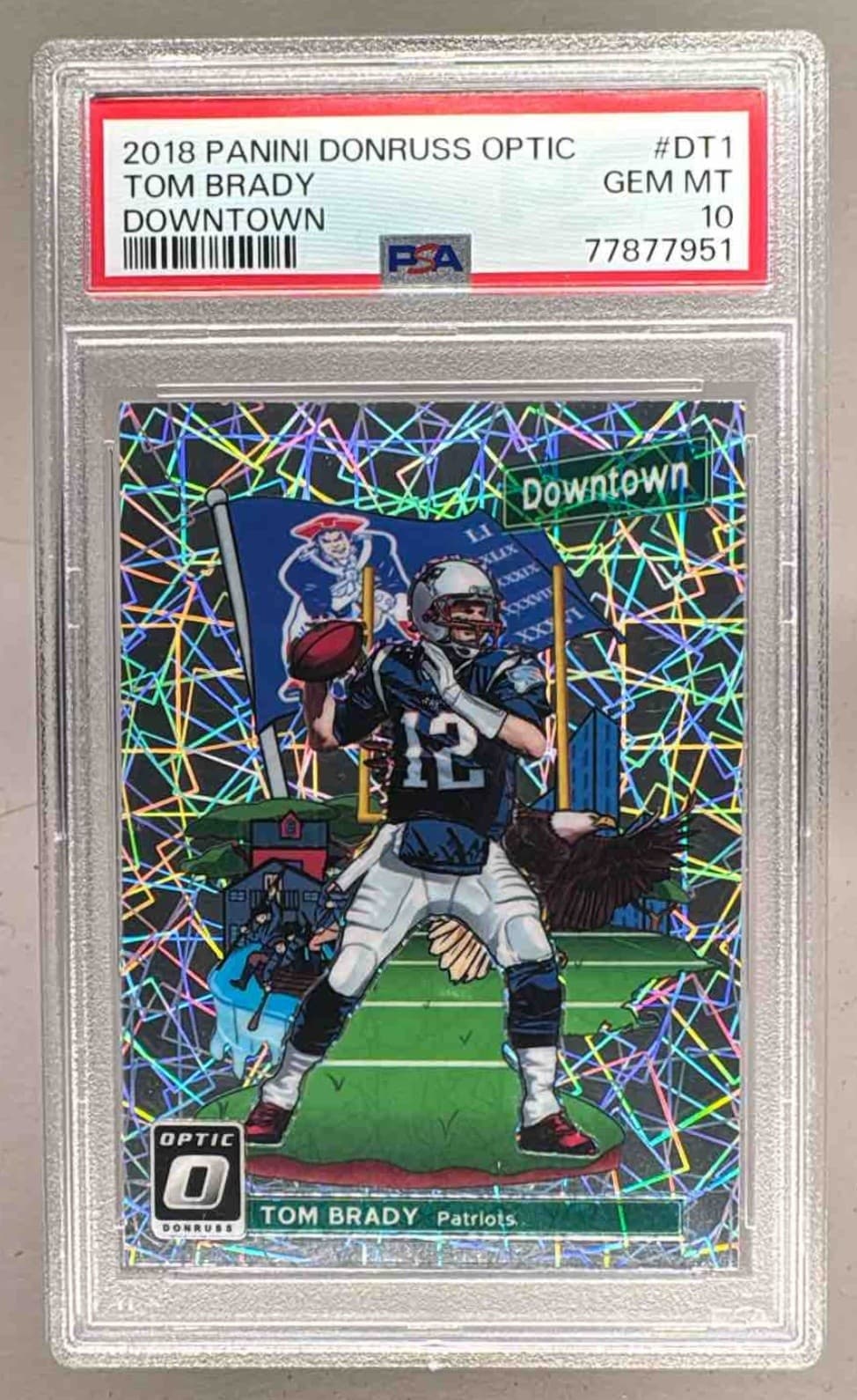 Tom Brady 2018 Panini Donruss Optic #DT-1 Downtown SSP PSA 10