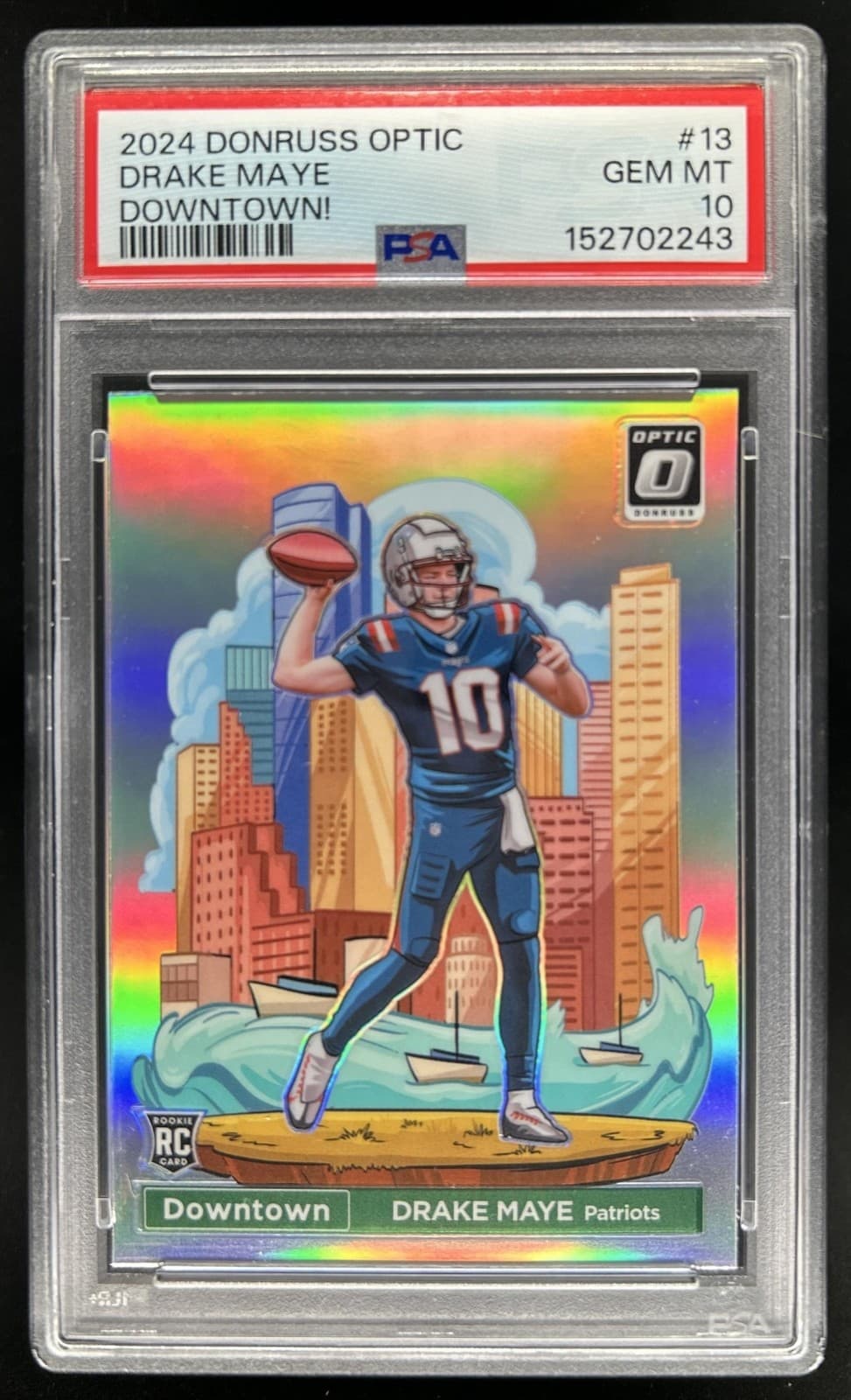 2024 Panini Donruss Optic Drake Maye Downtown! RC Rookie SSP #13 Patriots PSA 10