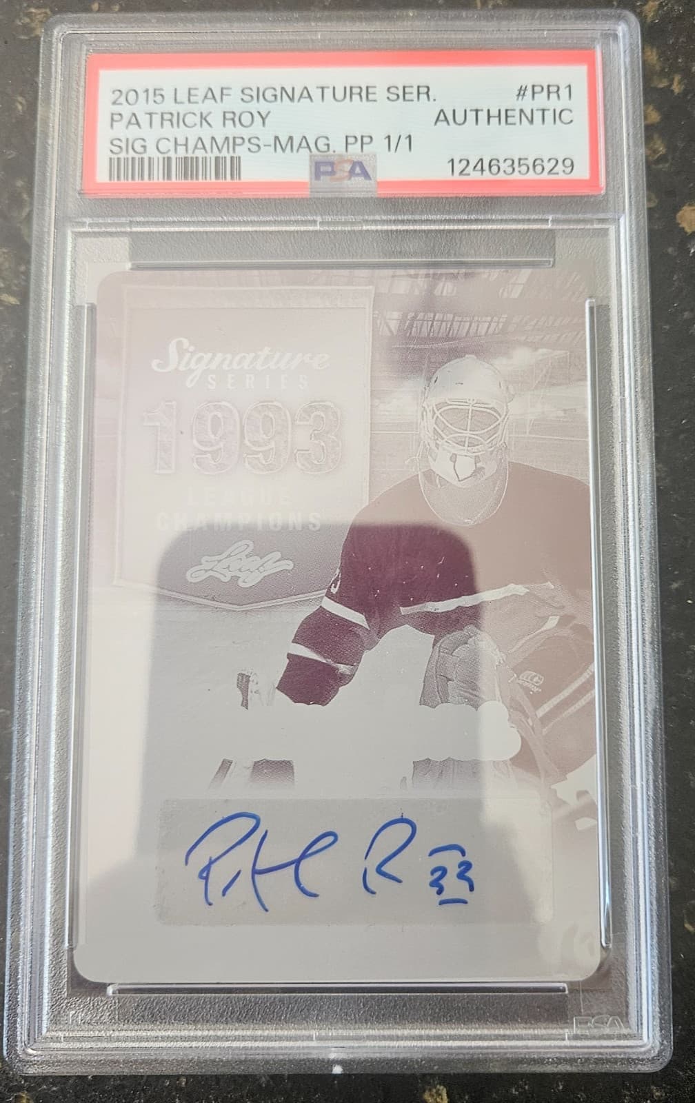 2015 LEAF SIGNATURE CHAMPIONS MAGENTA PRINT PLATE 1/1 AUTO PATRICK ROY PSA AUTH