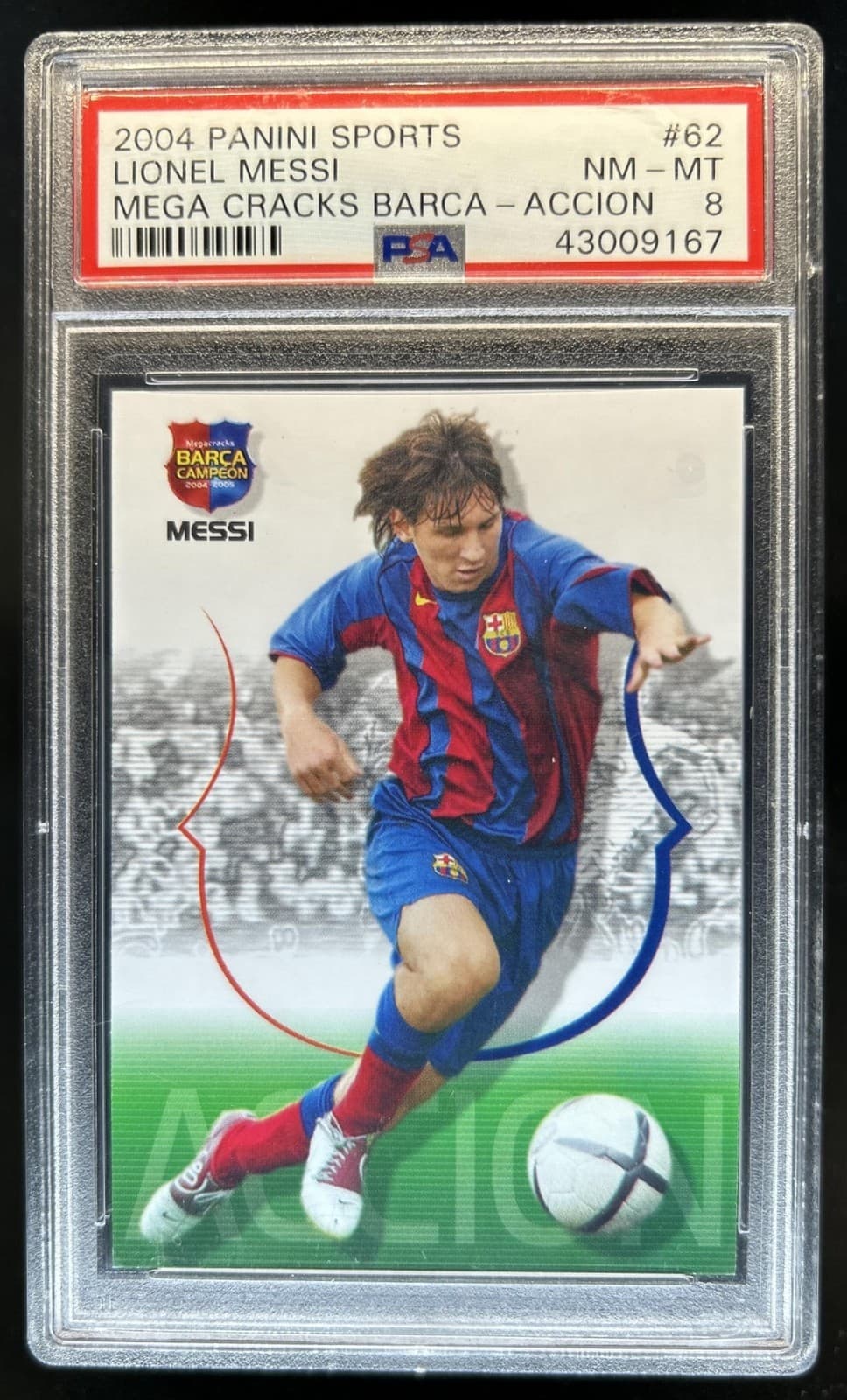 2004 Panini Megacracks Barca Campeon/Campio Lionel Messi Accion RC #62 PSA 8