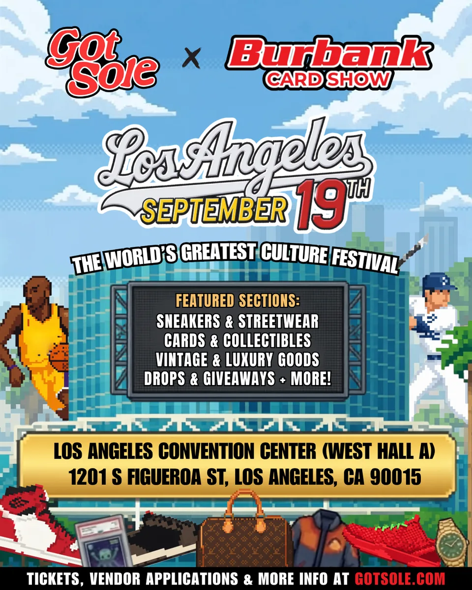 Burbank Card Show x Got Sole